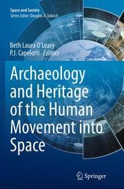 Cover von Archaeology and Heritage of the Human Movement into Space