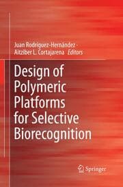 Cover von Design of Polymeric Platforms for Selective Biorecognition