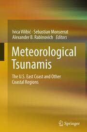 Cover von Meteorological Tsunamis: The U.S. East Coast and Other Coastal Regions
