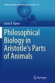Cover von Philosophical Biology in Aristotle's Parts of Animals
