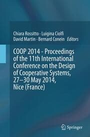 Cover von COOP 2014 - Proceedings of the 11th International Conference on the Design of Cooperative Systems, 27-30 May 2014, Nice (France)