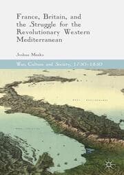 Cover von France, Britain, and the Struggle for the Revolutionary Western Mediterranean