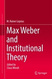 Cover von Max Weber and Institutional Theory
