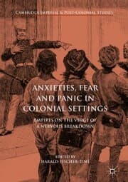 Cover von Anxieties, Fear and Panic in Colonial Settings