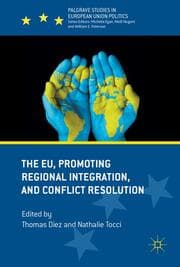 Cover von The EU, Promoting Regional Integration, and Conflict Resolution