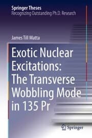Cover von Exotic Nuclear Excitations: The Transverse Wobbling Mode in 135 Pr