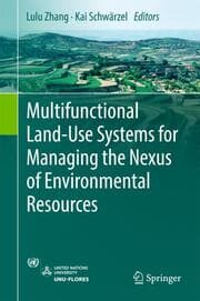 Cover von Multifunctional Land-Use Systems for Managing the Nexus of Environmental Resources