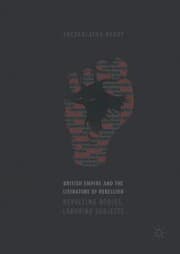 Cover von British Empire and the Literature of Rebellion