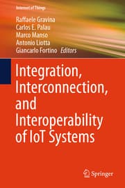 Cover von Integration, Interconnection, and Interoperability of IoT Systems