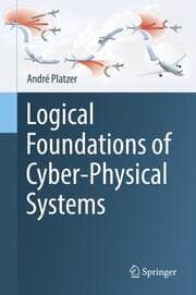 Cover von Logical Foundations of Cyber-Physical Systems