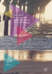 Cover von Embodied Performance as Applied Research, Art and Pedagogy