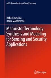 Cover von Memristor Technology: Synthesis and Modeling for Sensing and Security Applications