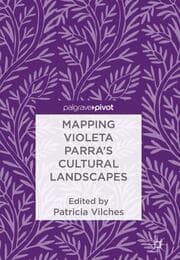 Cover von Mapping Violeta Parras Cultural Landscapes