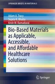 Cover von Bio-Based Materials as Applicable, Accessible, and Affordable Healthcare Solutions