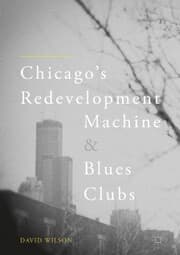 Cover von Chicago's Redevelopment Machine and Blues Clubs
