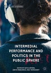 Cover von Intermedial Performance and Politics in the Public Sphere