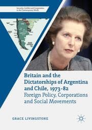 Cover von Britain and the Dictatorships of Argentina and Chile, 1973-82