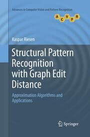Cover von Structural Pattern Recognition with Graph Edit Distance