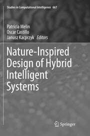 Cover von Nature-Inspired Design of Hybrid Intelligent Systems