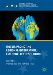 Cover von The EU, Promoting Regional Integration, and Conflict Resolution