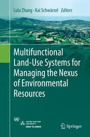 Cover von Multifunctional Land-Use Systems for Managing the Nexus of Environmental Resources