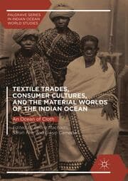 Cover von Textile Trades, Consumer Cultures, and the Material Worlds of the Indian Ocean