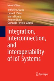 Cover von Integration, Interconnection, and Interoperability of IoT Systems