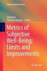 Cover von Metrics of Subjective Well-Being: Limits and Improvements