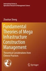 Cover von Fundamental Theories of Mega Infrastructure Construction Management