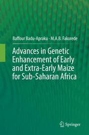 Cover von Advances in Genetic Enhancement of Early and Extra-Early Maize for Sub-Saharan Africa