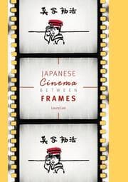 Cover von Japanese Cinema Between Frames