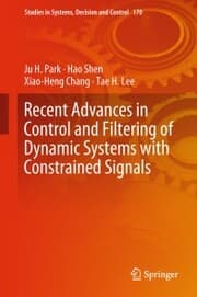 Cover von Recent Advances in Control and Filtering of Dynamic Systems with Constrained Signals