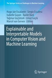 Cover von Explainable and Interpretable Models in Computer Vision and Machine Learning