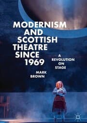 Cover von Modernism and Scottish Theatre since 1969
