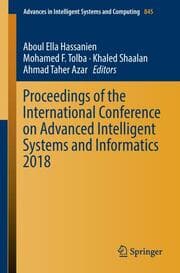 Cover von Proceedings of the International Conference on Advanced Intelligent Systems and Informatics 2018
