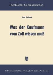 Cover von Was der Kaufmann vom Zoll wissen muß