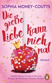 Cover von Die große Liebe kann mich mal