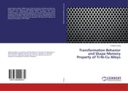 Cover von Transformation Behavior and Shape Memory Property of Ti-Ni-Cu Alloys