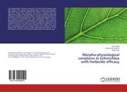 Cover von Morpho-physiological variations in Echinichloa with herbicide efficacy