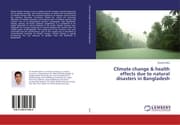 Cover von Climate change & health effects due to natural disasters in Bangladesh