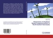 Cover von Dimensions of Soybean Based Cropping System in North-Eastern Karnataka