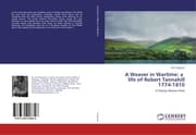 Cover von A Weaver in Wartime: a life of Robert Tannahill 1774-1810