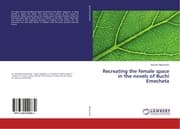 Cover von Recreating the female space in the novels of Buchi Emecheta