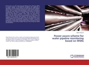 Cover von Power aware scheme for water pipeline monitoring based on WSNs