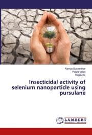 Cover von Insecticidal activity of selenium nanoparticle using pursulane