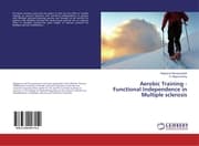 Cover von Aerobic Training - Functional Independence in Multiple sclerosis