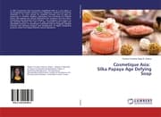 Cover von Cosmetique Asia: Silka Papaya Age Defying Soap