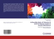 Cover von A Possible Role of Vitamin D and C3 Serum Levels in Insulin Resistance