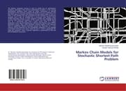 Cover von Markov Chain Models for Stochastic Shortest Path Problem