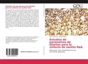 Cover von Estudios de parametros de diseños para la síntesis de zeolita NaA